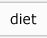 diet